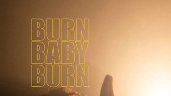 Estreno Burn baby burn