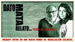 altText(Dato mata Relato. Uruguay entra en una nueva ronda de negociación salarial. )}