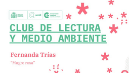 altText(Club de lectura y medioambiente: Mugre Rosa)}